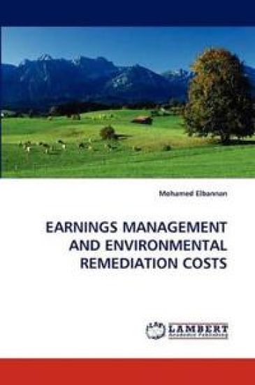 Earnings Management and Environmental Remediation Costs