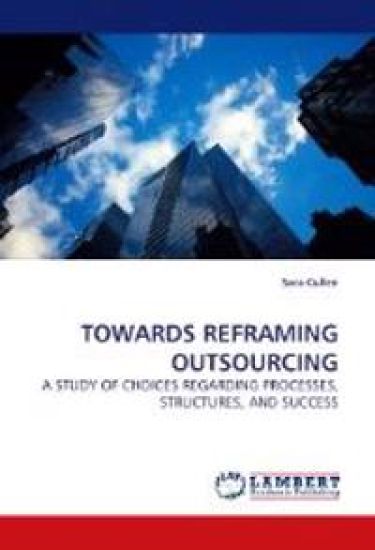 TOWARDS REFRAMING OUTSOURCING