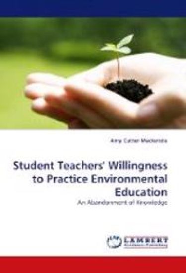 Student Teachers' Willingness to Practice Environmental Education