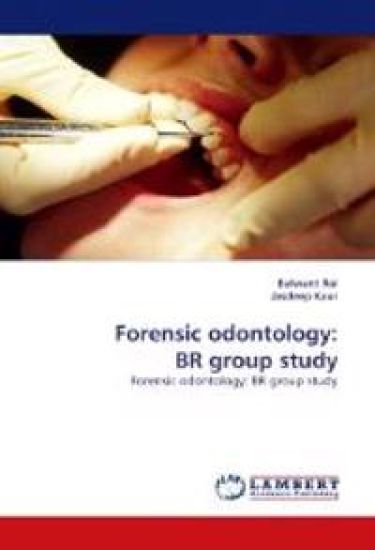 Forensic odontology – Balwant Rai, kirjan kansikuva