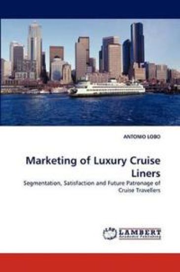 Marketing of Luxury Cruise Liners