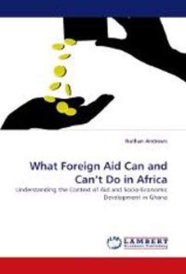 What Foreign Aid Can and Can't Do in Africa