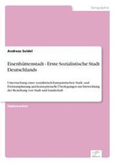 Eisenhüttenstadt - Erste Sozialistische Stadt Deutschlands – Andreas Seidel, kirjan kansikuva