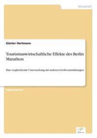 Tourismuswirtschaftliche Effekte des Berlin Marathon