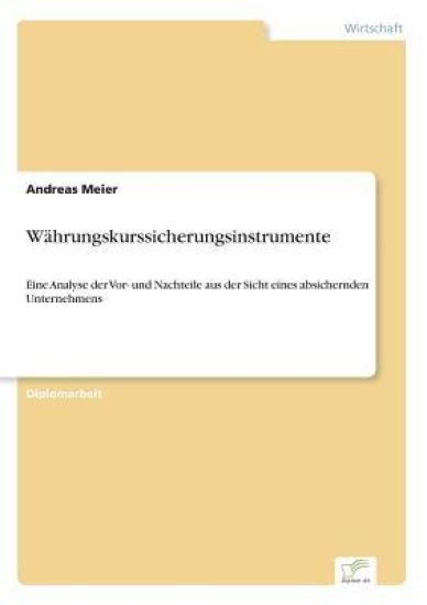 Währungskurssicherungsinstrumente