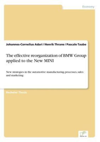 The effective reorganization of BMW Group applied to the New MINI