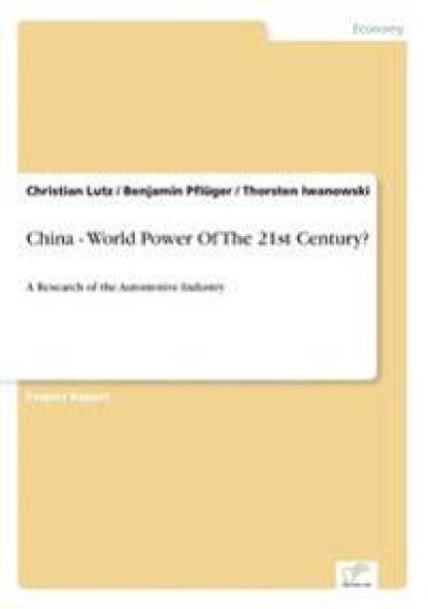 China - World Power Of The 21st Century?