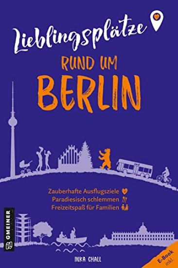 Lieblingsplätze rund um Berlin