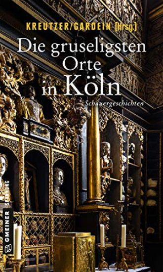 Die gruseligsten Orte in Köln