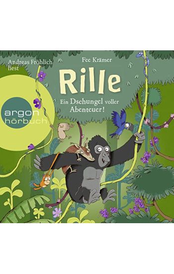 Rille - Ein Dschungel voller Abenteuer! – Fee Krämer, kirjan kansikuva