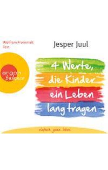 Vier Werte, die Kinder ein Leben lang tragen