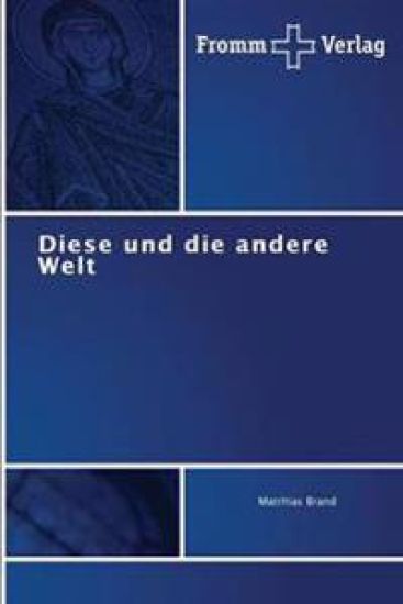 Diese und die andere Welt