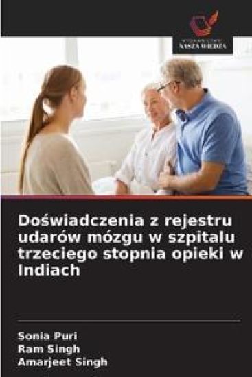 Do¿wiadczenia z rejestru udarów mózgu w szpitalu trzeciego stopnia opieki w Indiach