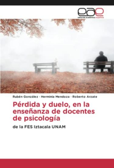 Pérdida y duelo, en la enseñanza de docentes de psicología