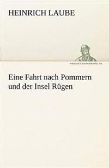 Eine Fahrt Nach Pommern Und Der Insel Rugen