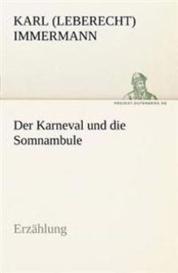 Der Karneval Und Die Somnambule