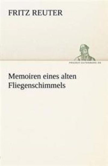 Memoiren Eines Alten Fliegenschimmels