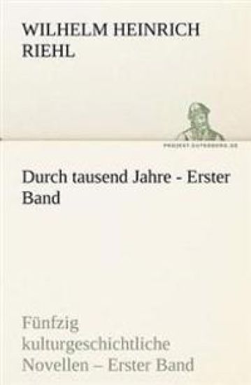 Durch Tausend Jahre - Erster Band