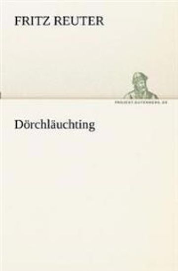 Dörchläuchting – Fritz Reuter, kirjan kansikuva