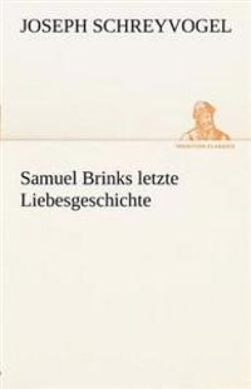 Samuel Brinks Letzte Liebesgeschichte
