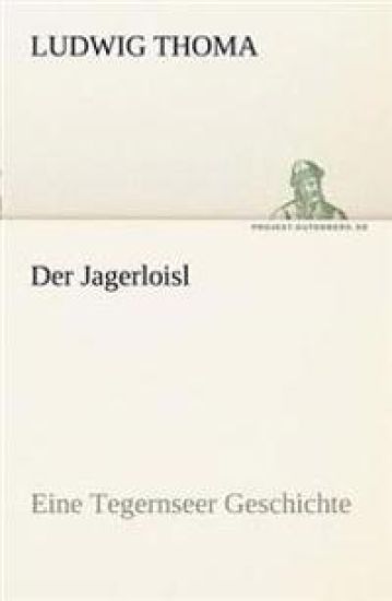 Der Jagerloisl