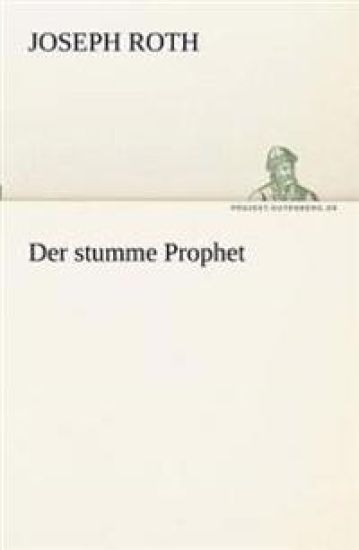 Der stumme Prophet