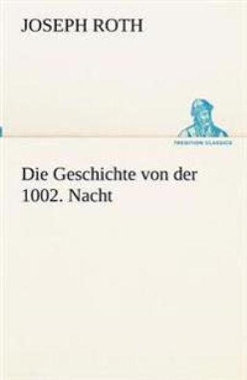 Die Geschichte von der 1002. Nacht