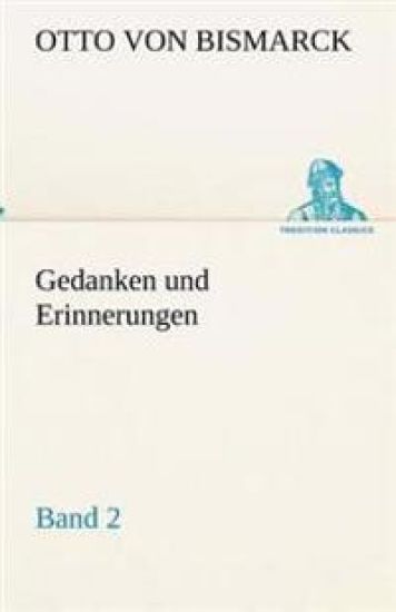 Gedanken und Erinnerungen, Band 2