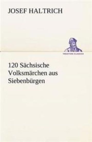 120 Sachsische Volksmarchen Aus Siebenburgen