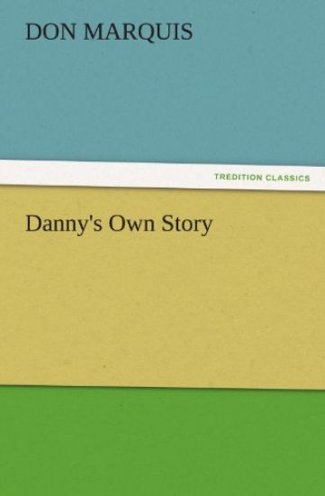 Danny's Own Story – Don Marquis, kirjan kansikuva
