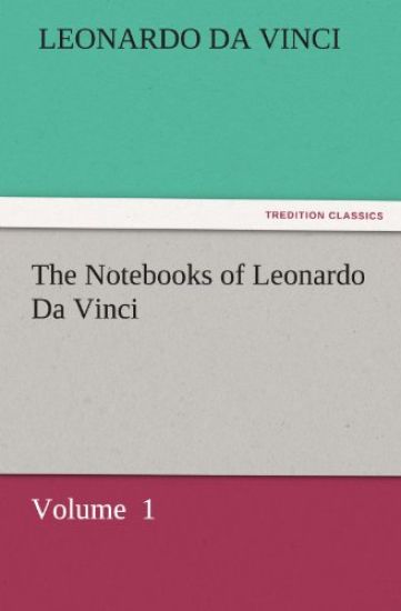 The Notebooks of Leonardo Da Vinci – Leonardo Da Vinci, kirjan kansikuva