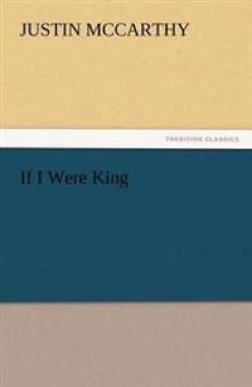 If I Were King