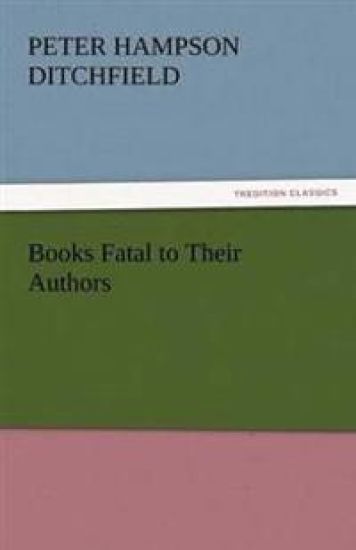 Books Fatal to Their Authors