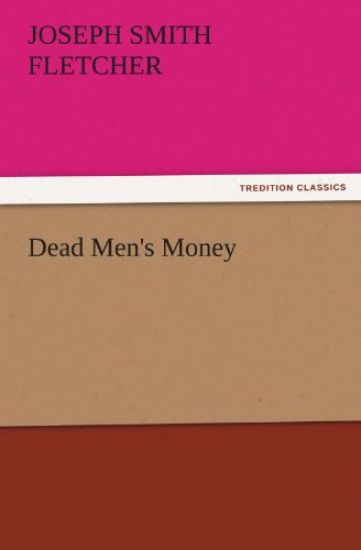 Dead Men's Money