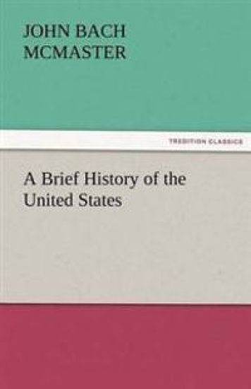 A Brief History of the United States
