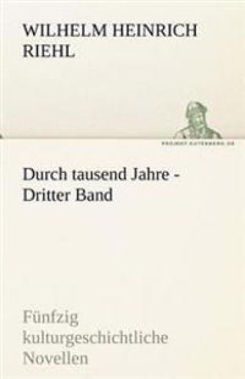 Durch Tausend Jahre - Dritter Band