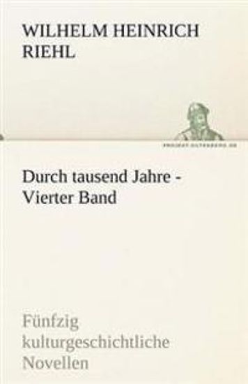 Durch Tausend Jahre - Vierter Band