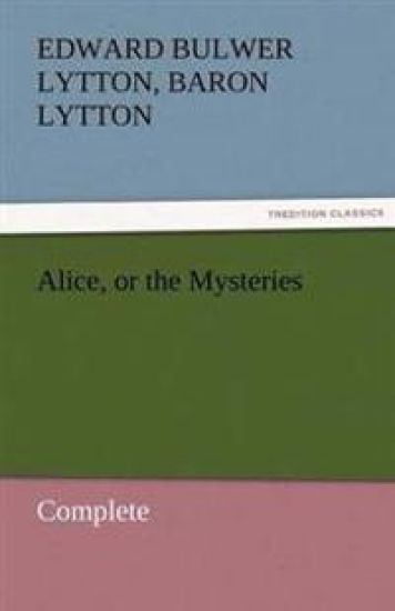 Alice, or the Mysteries - Complete