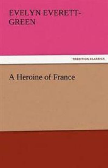 A Heroine of France
