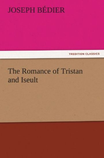 The Romance of Tristan and Iseult