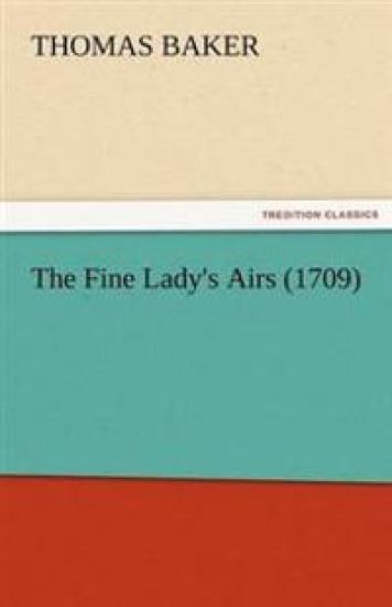 The Fine Lady's Airs (1709)