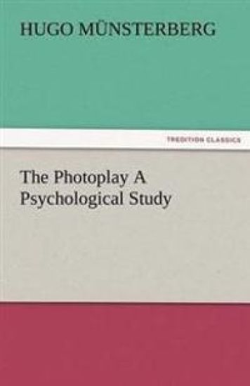 The Photoplay a Psychological Study