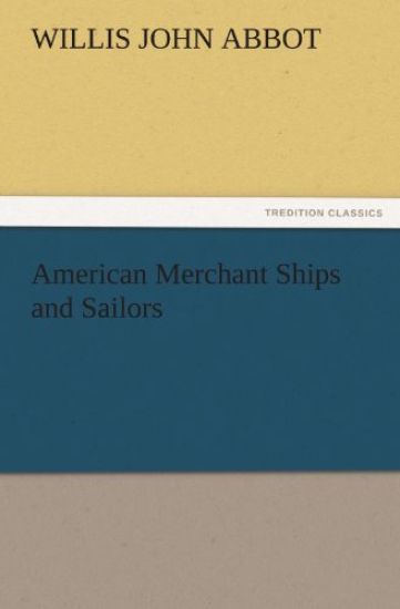 American Merchant Ships and Sailors