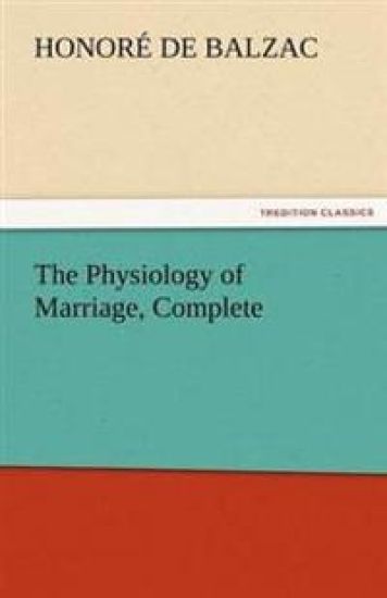 The Physiology of Marriage, Complete