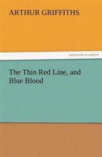The Thin Red Line, and Blue Blood