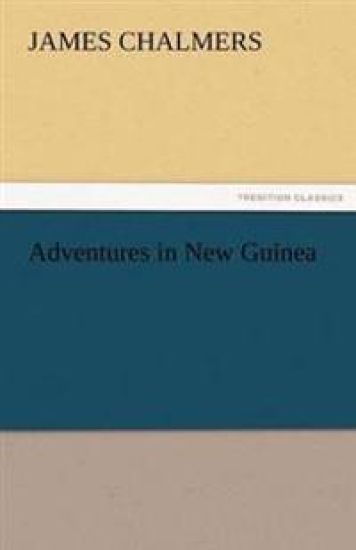 Adventures in New Guinea