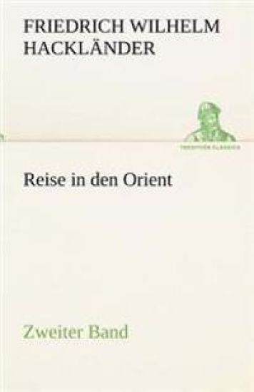 Reise in Den Orient - Zweiter Band