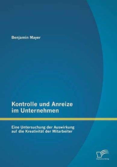 Kontrolle und Anreize im Unternehmen