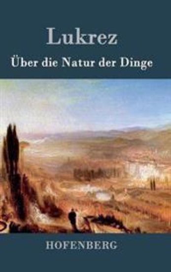 Über die Natur der Dinge