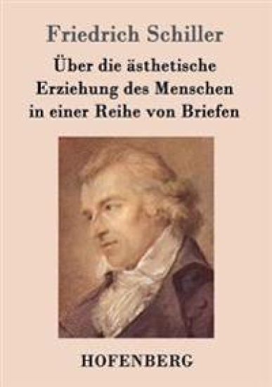 Über die ästhetische Erziehung des Menschen in einer Reihe von Briefen – Friedrich Schiller, kirjan kansikuva